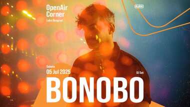 Bonobo (DJ Set) - OpenAir Corner