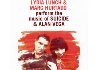 Lydia Lunch & Marc Hurtado